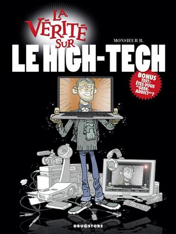 Couverture du livre « La vérité sur le high-tech » de Monsieur B. aux éditions Glenat