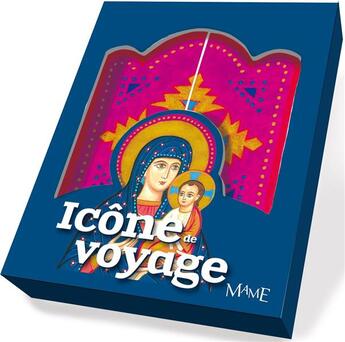 Couverture du livre « Icône de voyage ; petite icône de la Vierge à l'enfant » de Gilles Weissmann aux éditions Mame