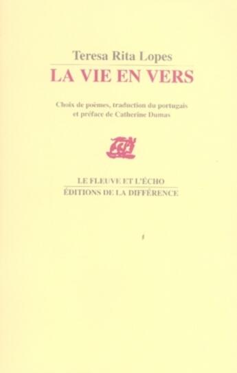 Couverture du livre « La vie en vers » de Lopes Teresa Rita aux éditions La Difference