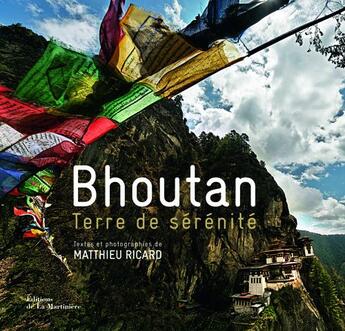 Couverture du livre « Bhoutan ; terre de sérénité » de Matthieu Ricard aux éditions La Martiniere