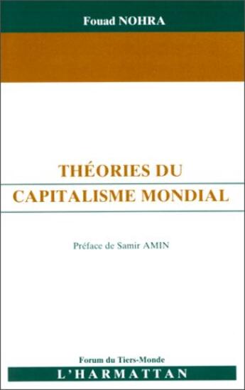 Couverture du livre « Théories du capitalisme mondial » de Fouad Nohra aux éditions L'harmattan