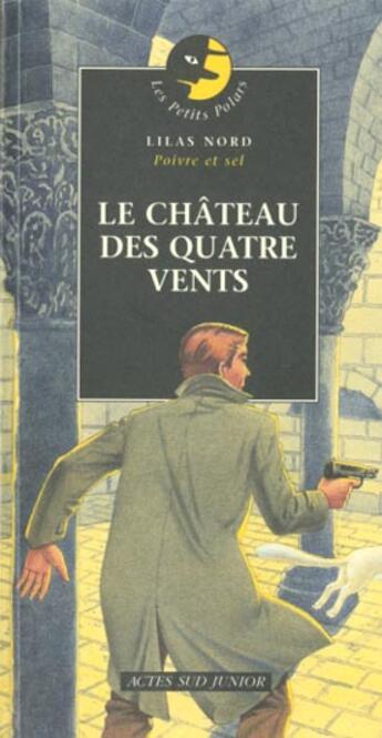 Couverture du livre « Chateau des quatre vents (le) » de Lilas Nord aux éditions Actes Sud