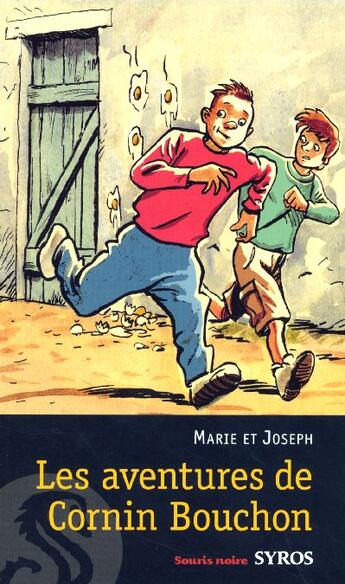 Couverture du livre « Les aventures de cornin bouchon nc » de Marie Et Joseph aux éditions Syros