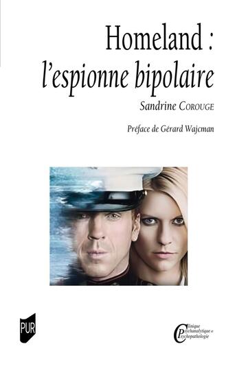 Couverture du livre « Homeland : l'espionne bipolaire » de Sandrine Corouge aux éditions Pu De Rennes