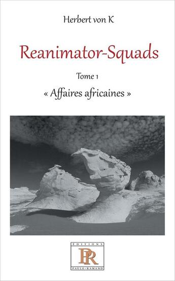 Couverture du livre « Reanimator-squads t.1 ; affaires africaines » de Herbert Von K. aux éditions Paulo Ramand