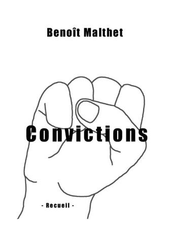 Couverture du livre « Convictions » de Benoit Malthet aux éditions Books On Demand