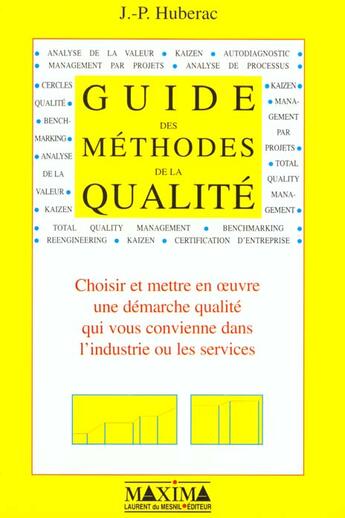 Couverture du livre « Guide des methodes de qualite » de Jean-Pierre Huberac aux éditions Maxima
