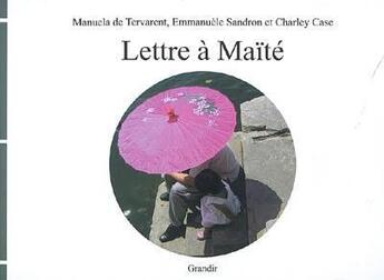 Couverture du livre « Lettre à Maïté » de  aux éditions Grandir