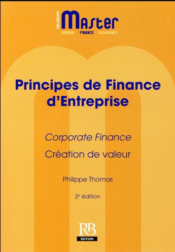 Couverture du livre « Principes de finance d'entreprise (2e édition) » de Philippe Thomas aux éditions Revue Banque