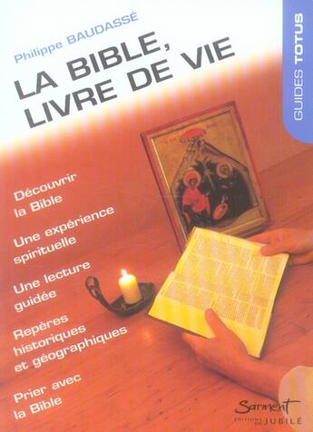 Couverture du livre « Guide Totus - La Bible, livre de vie » de Philippe Baudasse aux éditions Jubile