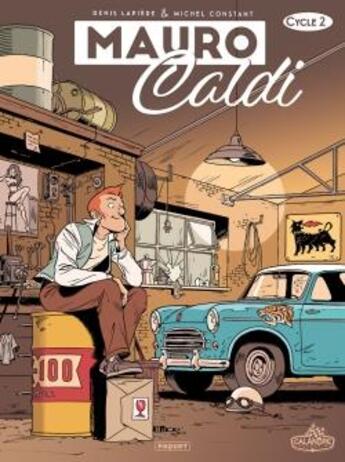 Couverture du livre « Mauro Caldi : Intégrale vol.2 : Tomes 4 à 6 » de Michel Constant et Denis Lapiere aux éditions Paquet