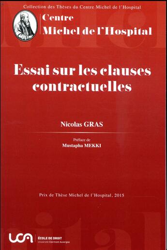 Couverture du livre « Essai sur les clauses contractuelles » de Nicolas Gras aux éditions Centre Michel De L'hospital