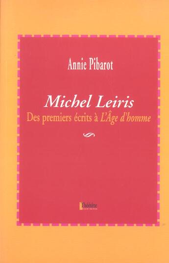 Couverture du livre « Michel leiris des premiers ecrits a l age d homme » de  aux éditions Lucie