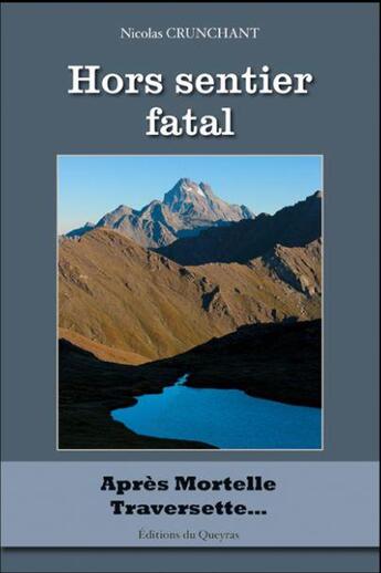 Couverture du livre « Hors sentier fatal » de Nicolas Crunchant aux éditions Editions Du Queyras