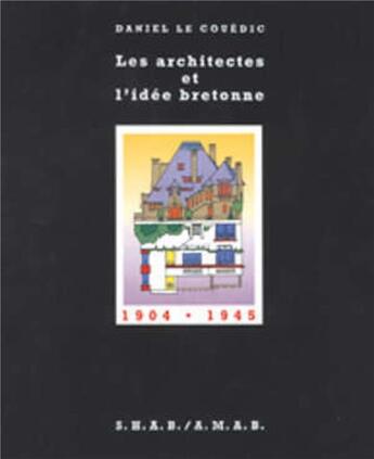 Couverture du livre « Architectes et l'idée bretonne » de Daniel Le Couedic aux éditions Pu De Rennes