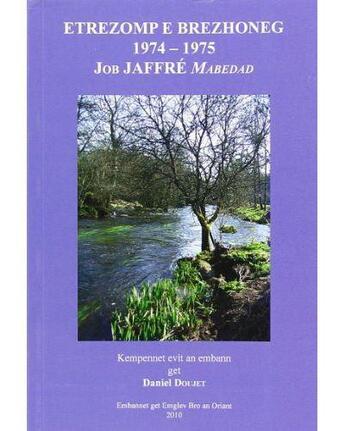 Couverture du livre « Etrezomp e brezhoneg 1974-1975 » de Job Jaffre aux éditions Emglev Bro An Oriant