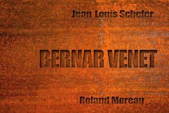 Couverture du livre « Bernar Venet » de Jean-Louis Schefer et Roland Moreau aux éditions Coop Art
