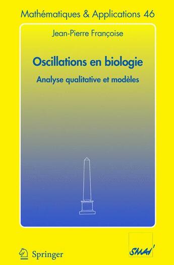 Couverture du livre « Oscillations en biologie » de Jean-Pierre Francoise aux éditions Springer Verlag