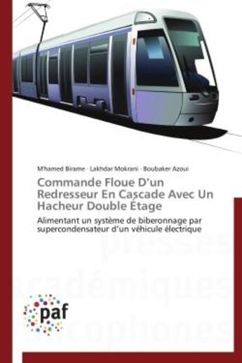 Couverture du livre « Commande floue d'un redresseur en cascade avec un hacheur double étage » de  aux éditions Presses Academiques Francophones