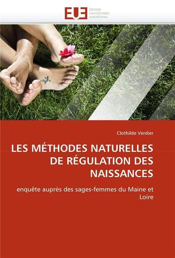 Couverture du livre « Les methodes naturelles de regulation des naissances » de Verdier-C aux éditions Editions Universitaires Europeennes