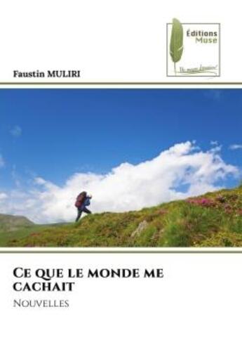 Couverture du livre « Ce que le monde me cachait : Nouvelles » de Faustin Muliri aux éditions Muse