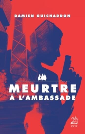 Couverture du livre « Meurtre à l'ambassade » de Damien Guichardon aux éditions Marathon