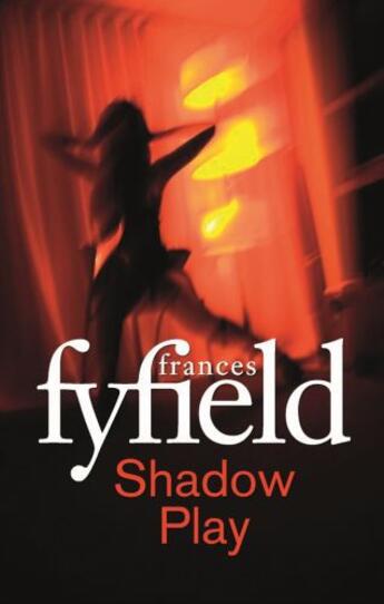 Couverture du livre « Shadow Play » de Frances Fyfield aux éditions Little Brown Book Group Digital