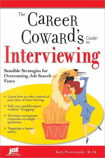 Couverture du livre « Career Coward's Guide to Interviewing » de Katy Piotrowski aux éditions Jist Publishing