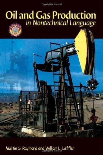 Couverture du livre « Oil and gas production in nontechnical language » de  aux éditions Technip