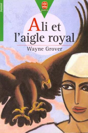 Couverture du livre « Ali et l'aigle royal » de Grover-W aux éditions Le Livre De Poche Jeunesse