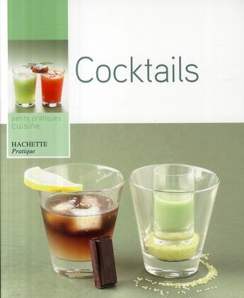 Couverture du livre « Cocktails » de Thomas Feller aux éditions Hachette Pratique