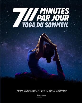 Couverture du livre « 7 minutes par jour yoga du sommeil » de Helene Jamesse aux éditions Hachette Pratique