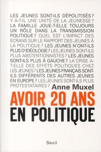Couverture du livre « Avoir 20 ans en politique » de Anne Muxel aux éditions Seuil