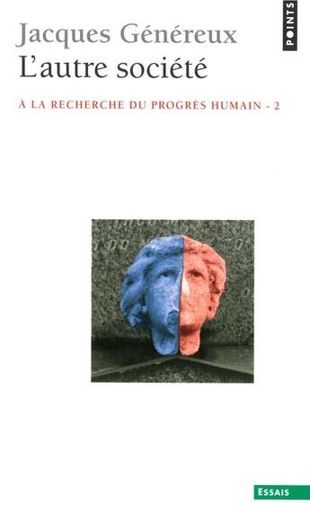 Couverture du livre « L'autre societe - a la recherche du progres humain » de Jacques Genereux aux éditions Seuil