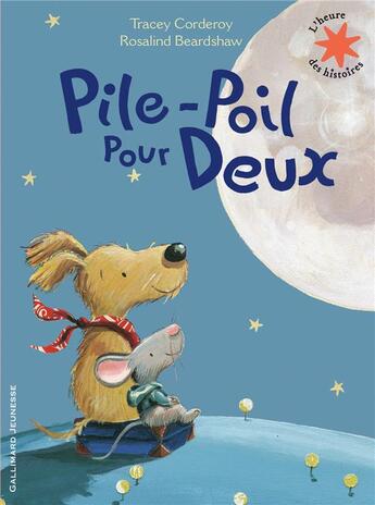 Couverture du livre « Pile poil pour deux » de Tracey Corderoy et Rosalind Beardshaw aux éditions Gallimard-jeunesse