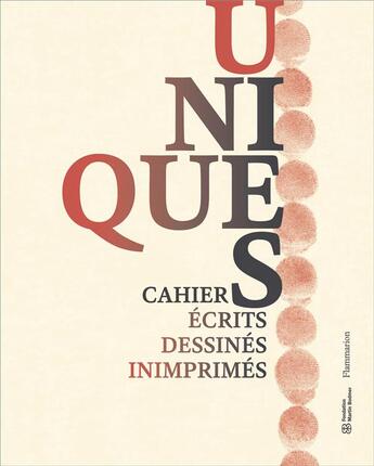 Couverture du livre « Unique(s) ; cahiers écrits, dessinés, inimprimés » de  aux éditions Flammarion