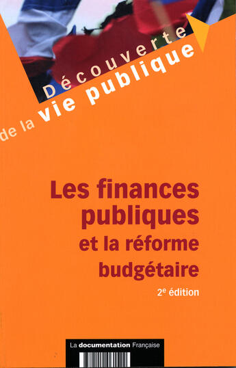 Couverture du livre « Les finances publiques et la reforme budgetaire (2eme edition) » de  aux éditions Documentation Francaise