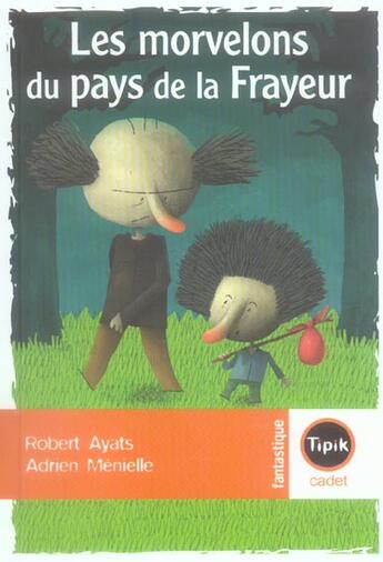 Couverture du livre « Les morvelons du pays de la frayeur » de Robert Ayats aux éditions Magnard