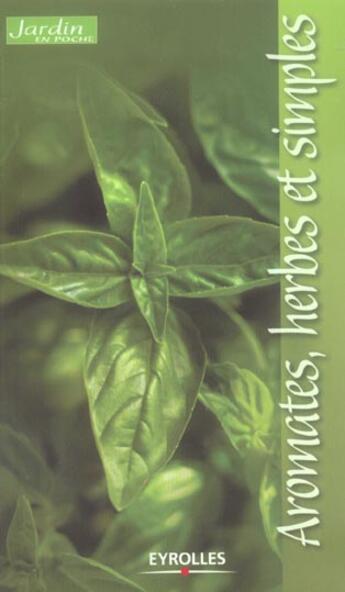 Couverture du livre « Aromates, herbes et simples » de Frances Hutchison aux éditions Eyrolles