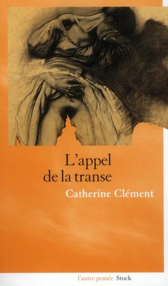 Couverture du livre « L'appel de la transe » de Catherine Clement aux éditions Stock