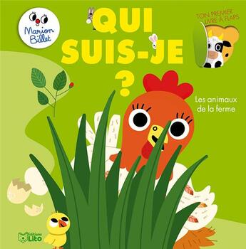 Couverture du livre « Qui suis-je? ; les animaux de la ferme » de Marion Billet aux éditions Lito