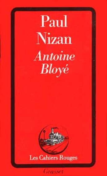 Couverture du livre « Antoine bloye » de Paul Nizan aux éditions Grasset