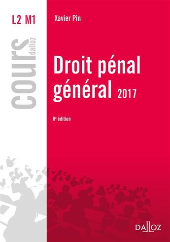 Couverture du livre « Droit pénal général 2017 (8e édition) » de Xavier Pin aux éditions Dalloz