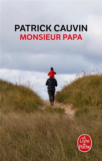 Couverture du livre « Monsieur Papa » de Patrick Cauvin aux éditions Le Livre De Poche