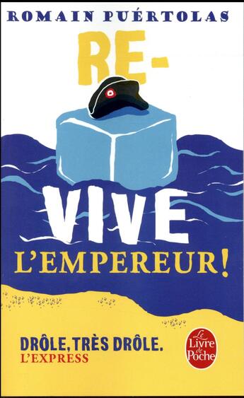 Couverture du livre « Re-vive l'empereur ! » de Romain Puertolas aux éditions Le Livre De Poche