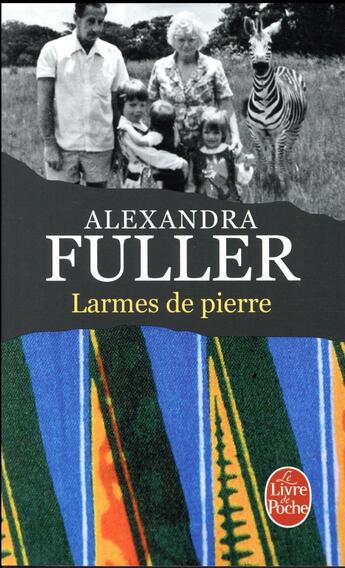 Couverture du livre « Larmes de pierre » de Alexandra Fuller aux éditions Le Livre De Poche