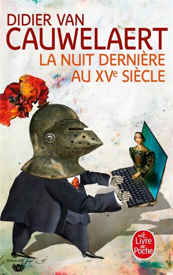 Couverture du livre « La nuit dernière au XV siècle » de Didier Van Cauwelaert aux éditions Le Livre De Poche