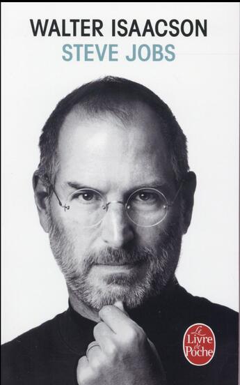 Couverture du livre « Steve Jobs » de Walter Isaacson aux éditions Le Livre De Poche