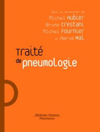 Couverture du livre « Traité de pneumologie (2e édition) » de Michel Aubier et Bruno Crestani et Herve Mal et Michel Fournier aux éditions Lavoisier Medecine Sciences