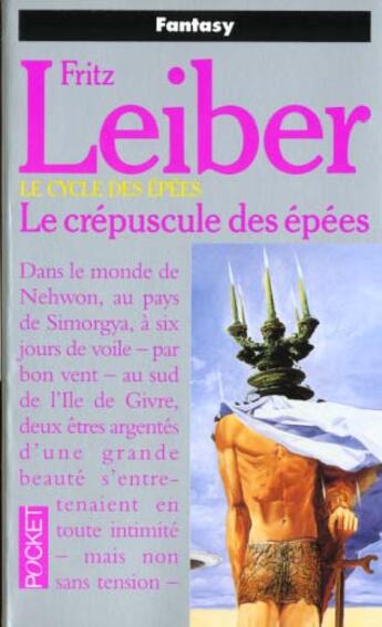 Couverture du livre « Le cycle des épées Tome 7 : le crépuscule des épées » de Fritz Leiber aux éditions Pocket